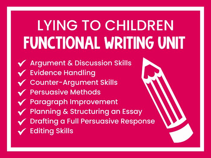 Lying to Children Persuasive Writing: Discussion, Evidence & Essay Pack