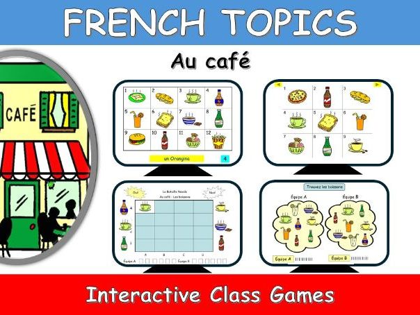FRENCH TOPICS: AU CAFE-AT THE CAFE-INTERACTIVE GAMES