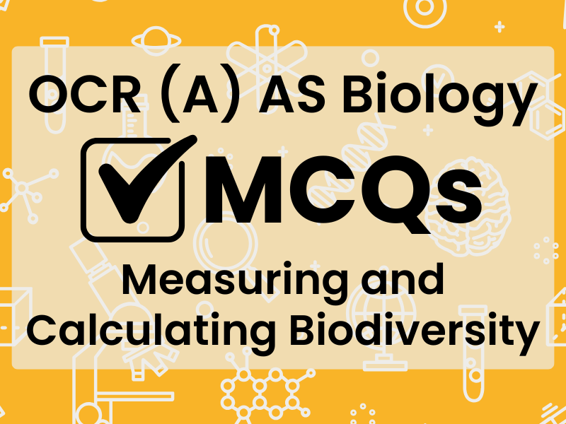 OCR (A) AS Bio MCQs - Measuring and Calculating Biodiversity