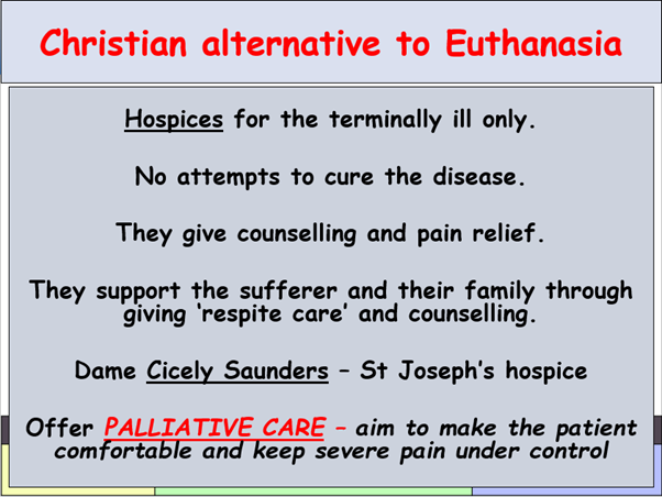 Hospices as an alternative to euthanasia