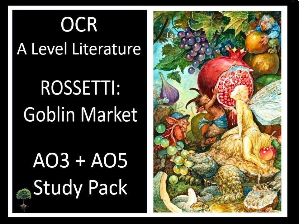 ROSSETTI: Goblin Market | AO3 + AO5 | OCR