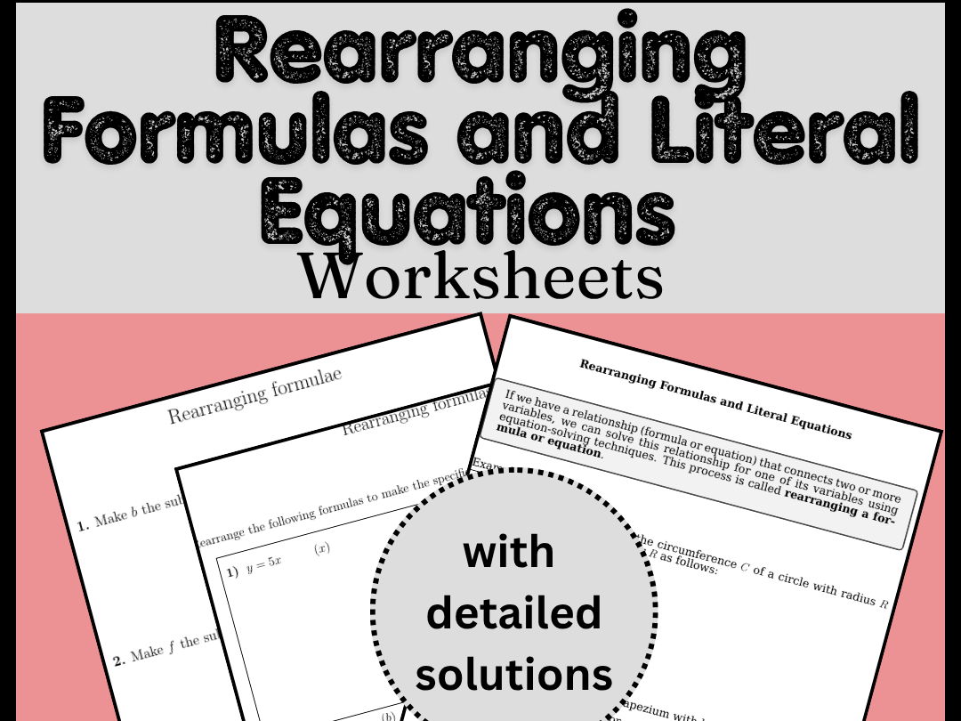 Rearranging Formulas and Literal Equations Worksheets