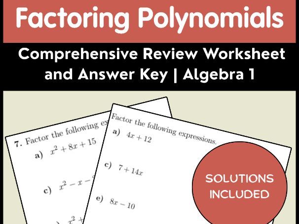 Factoring Polynomials Comprehensive Review Worksheet and Answer Key | Algebra 1