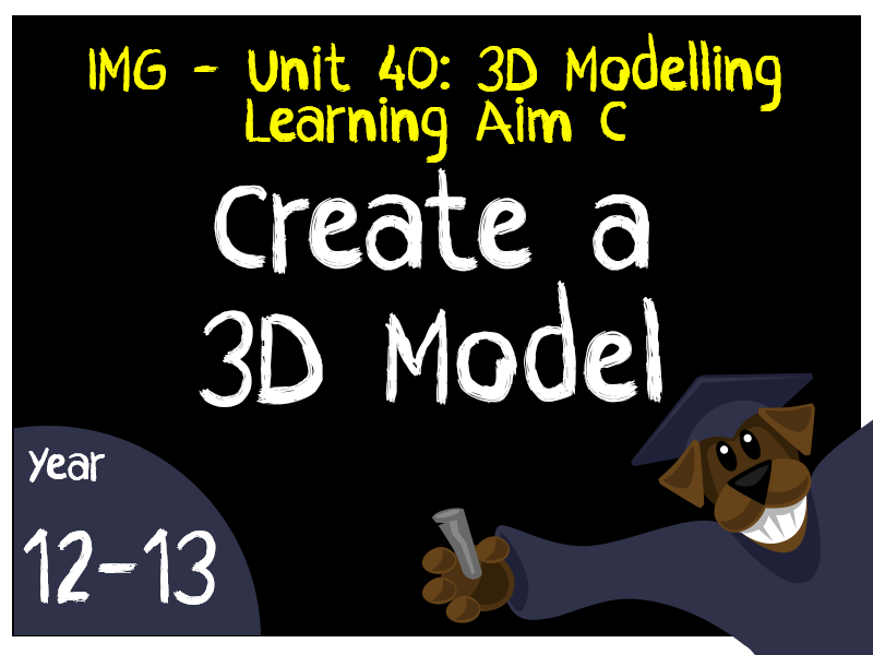 IMG - Unit 40: 3D Modelling - C
