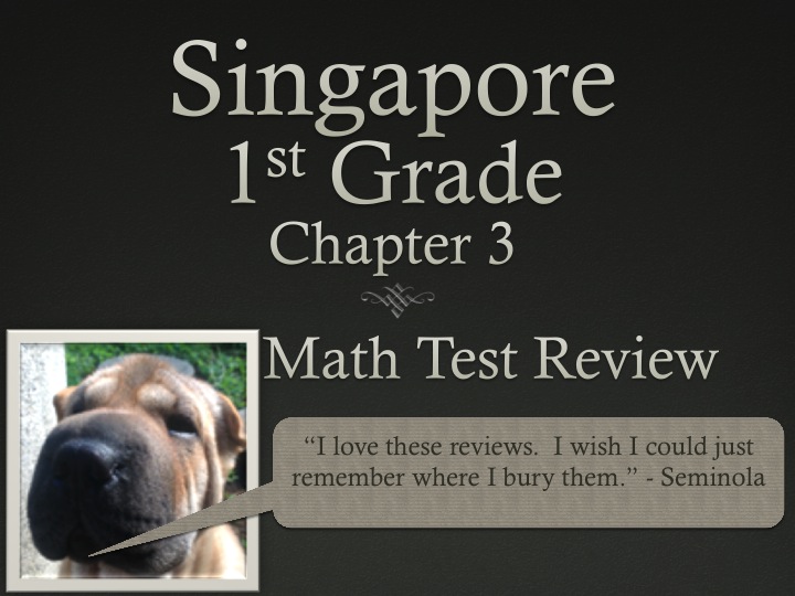 Singapore 1st Grade Chapter 3 Math Test Review (7 pages)