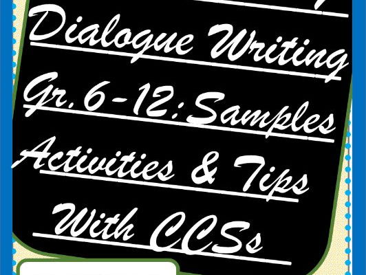 Introduction to Dialogue Writing - Complete Unit - Samples, Activities and Tips, Gr. 6 -12