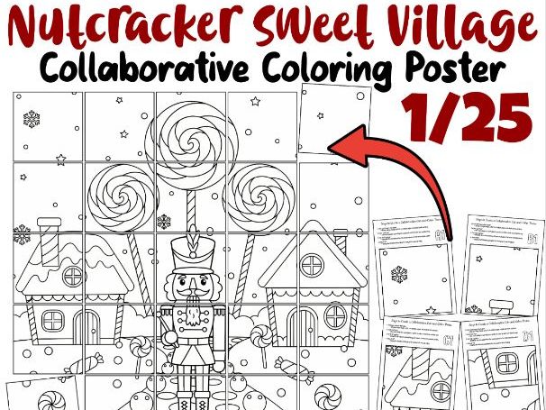 Nutcracker Sweet Village Collaborative Poster | Christmas Candy Coloring Activity