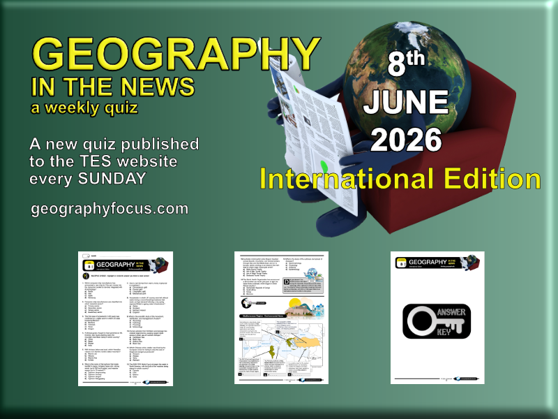GEOGRAPHY IN THE NEWS weekly quiz - 8th June 2026