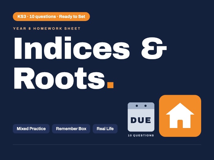 Year 8 Maths | Indices and Roots | Homework Sheet