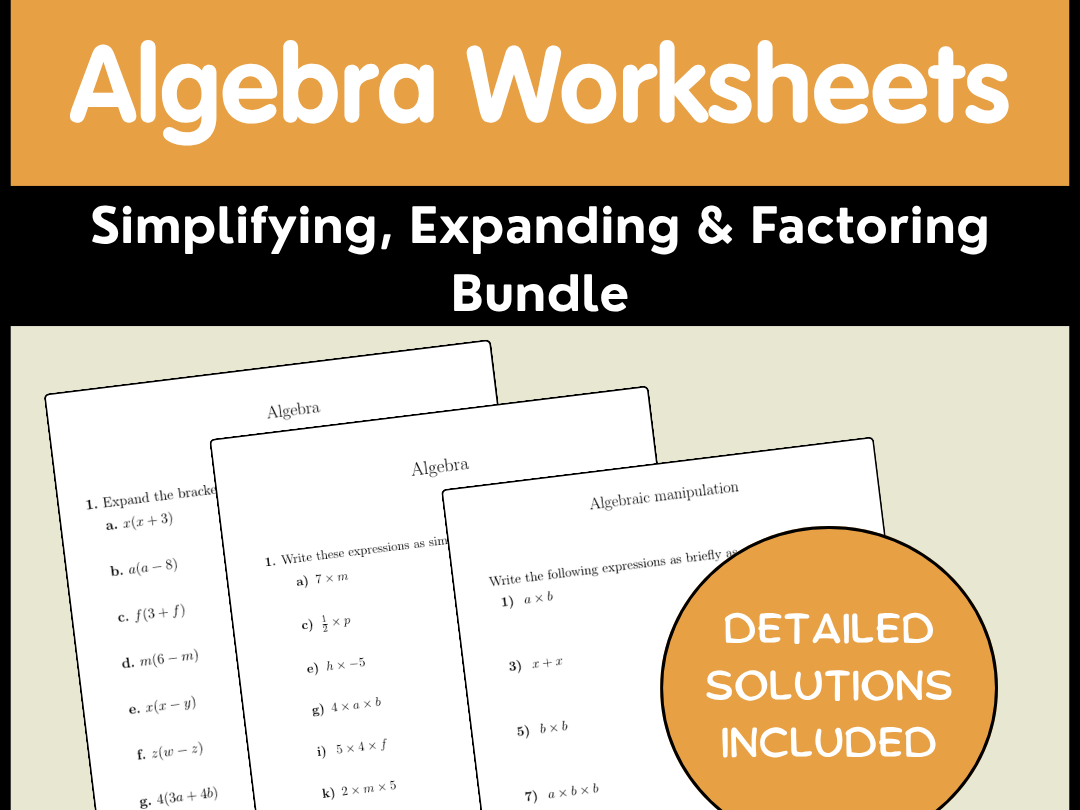 Algebra Worksheets | Simplifying, Expanding & Factoring Bundle