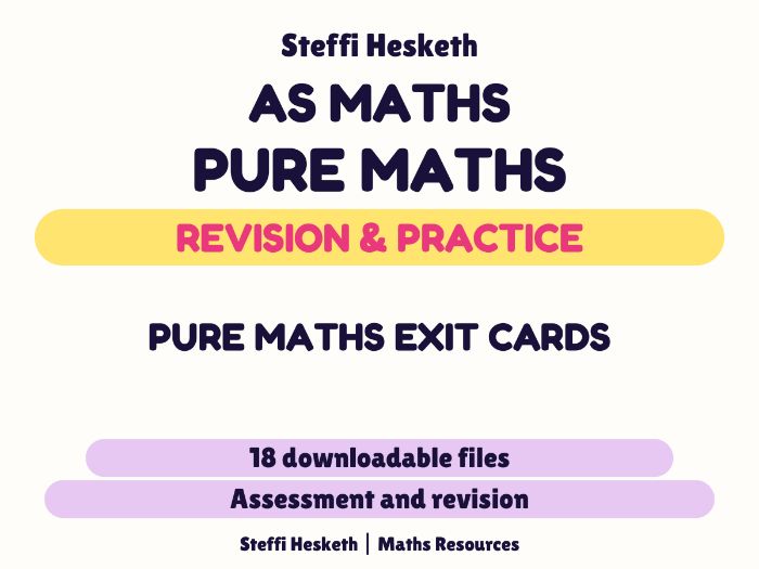 AS Year 1 Pure Maths Exit Cards Revision Assessments BUNDLE for topic areas with mark schemes