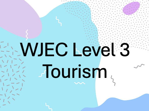 WJEC Tourism Unit 3: Managing the Customer Experience