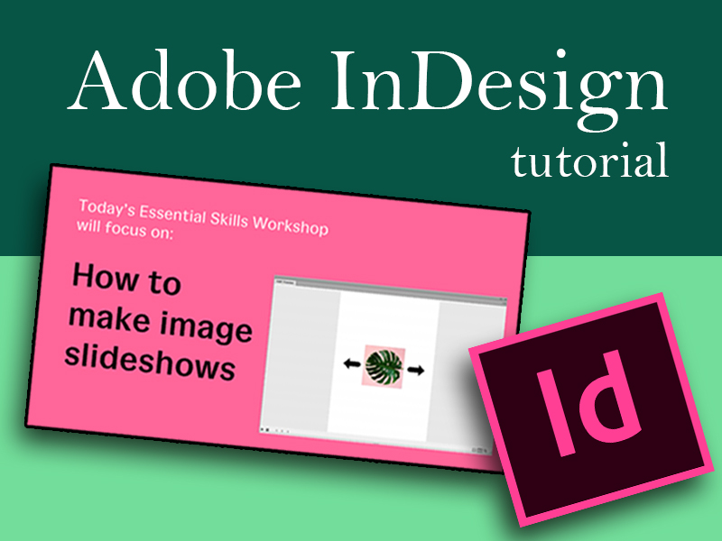 InDesign: Creating Image Slideshows