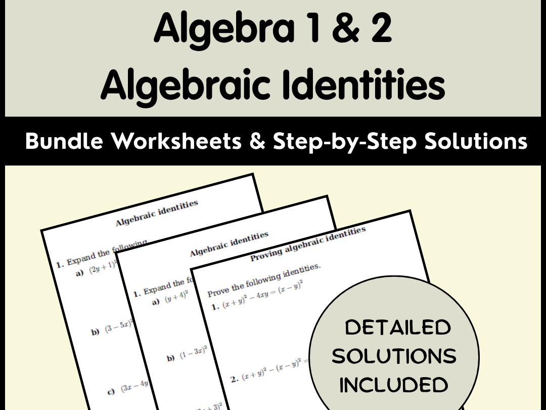 Algebra 1 & 2 Algebraic Identities Bundle | Worksheets & Step-by-Step Solutions