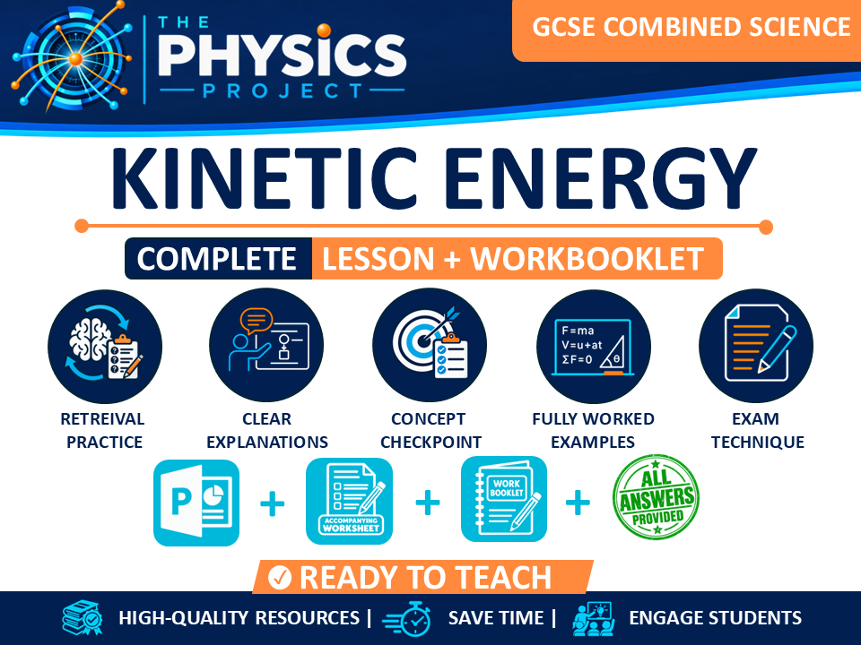 Kinetic Energy | GCSE Combined Science | Complete Lesson & Work Booklet | Full Answers