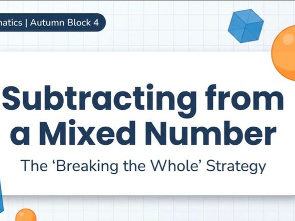 Subtracting From Mixed Numbers: Breaking the Whole