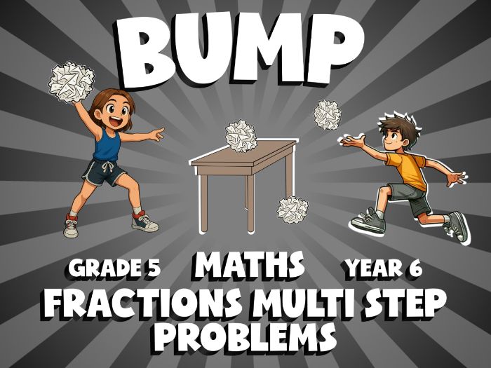 Fractions Multi Step Problems BUMP Maths Game | No-Prep Year 6 Review Activity