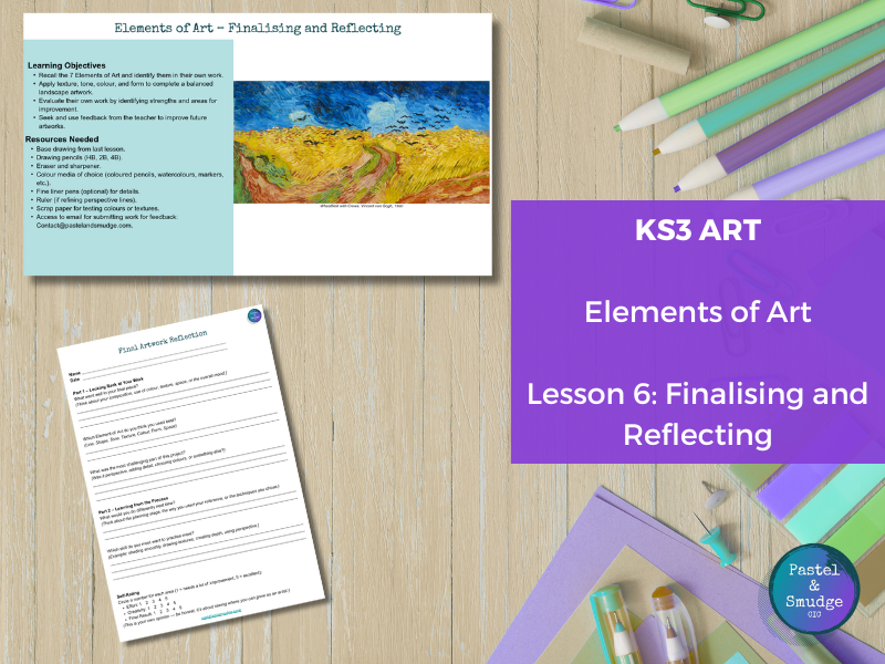 KS3 Art Lesson 6 – Elements of Art: Final Artwork and Reflection