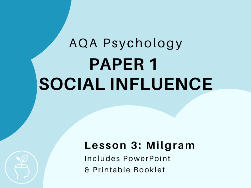 AQA Psychology - Social Influence - Milgram's Research [updated 2025 specification]