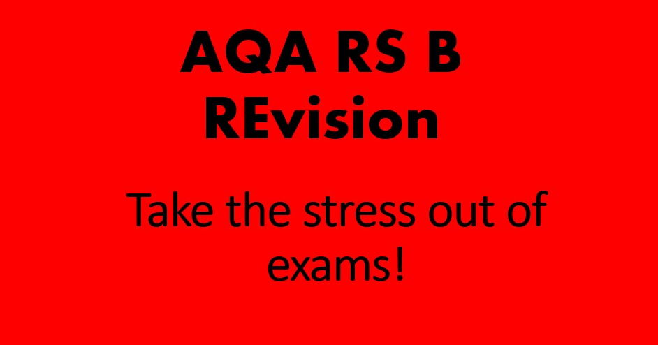 RS Revision Pack - AQA RS B Unit 2