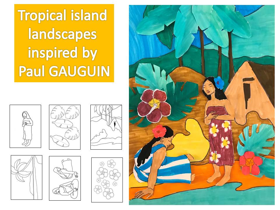 Paul GAUGUIN, polynesian landscapes - Individual activities  and  collective projects