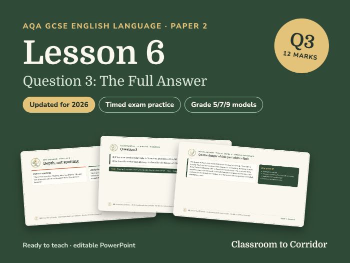 AQA GCSE English Language Paper 2 Lesson 6: Question 3, The Full Answer (Updated for 2026)