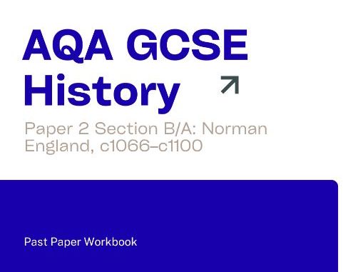 AQA GCSE History Norman England, c1066–c1100 Past Paper Exam Work Books