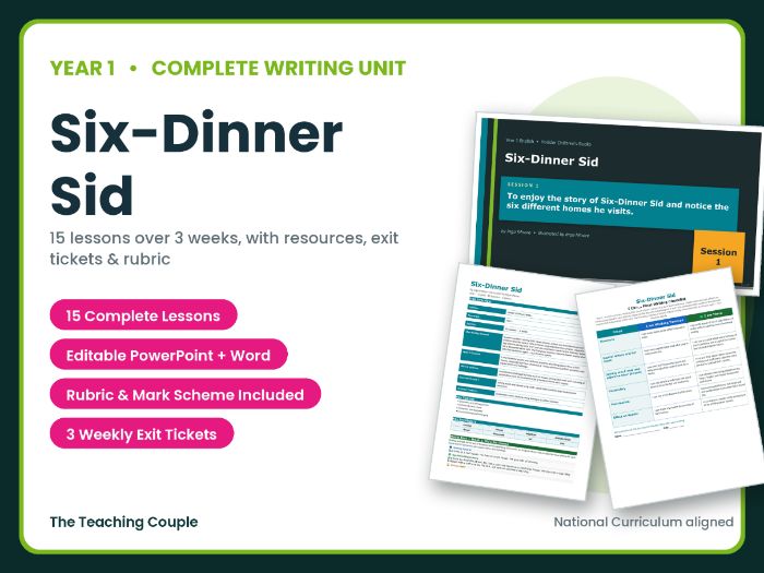 Six-Dinner Sid | Year 1 English Unit | 15 Complete Lessons + Resources + Mark Scheme