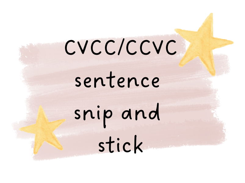 CVCC/CCVC Sentence Snip and Stick