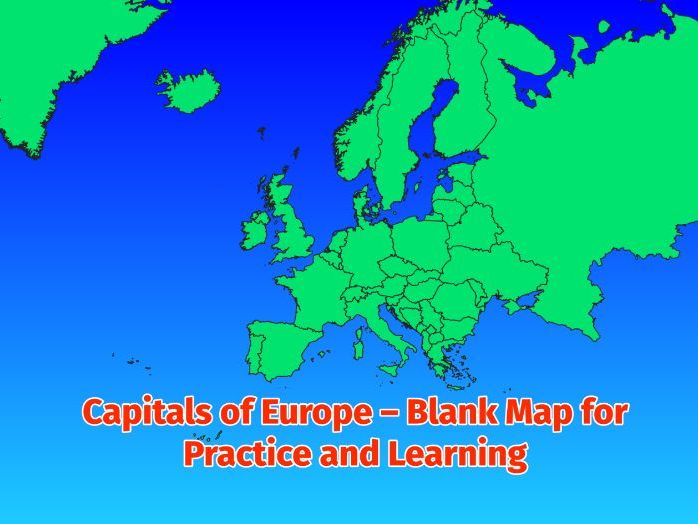 Capitals of Europe – Blank Map for Practice and Learning