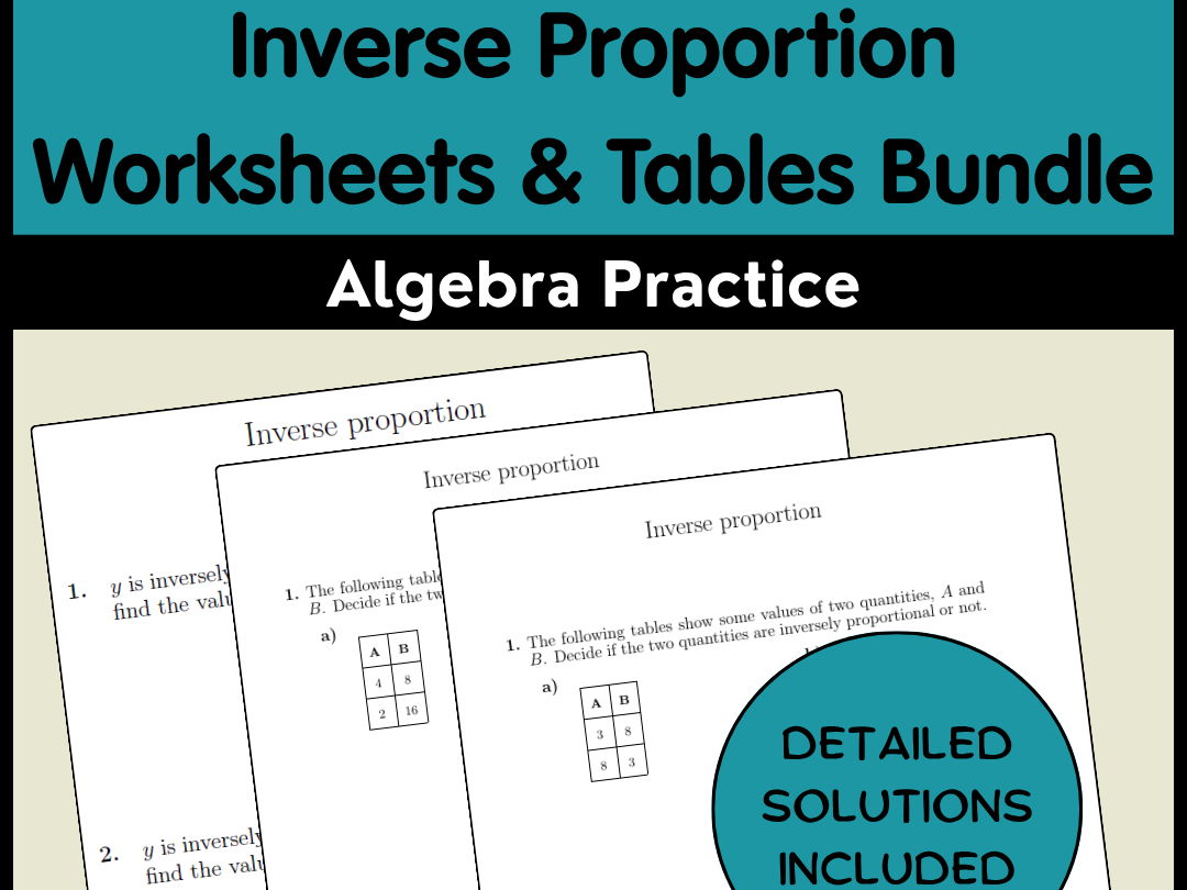 Inverse Proportion Worksheets & Tables Bundle Algebra Practice