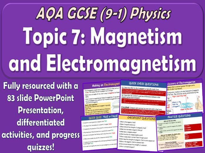 AQA GCSE (9-1) Physics Topic 7 Magnetism and Electromagnetism
