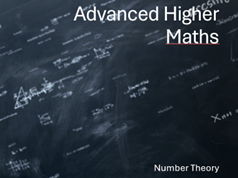 Advanced Higher Maths Number Theory 75 slide Powerpoint
