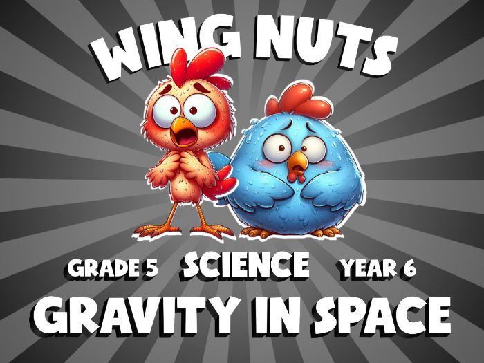 Gravity in Space WING NUTS Science Game | No-Prep Year 6 Review Activity
