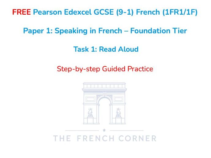 FREE Pearson Edexcel GCSE French (1FR1/1F) – Speaking Task 1: Read Aloud – Foundation Tier