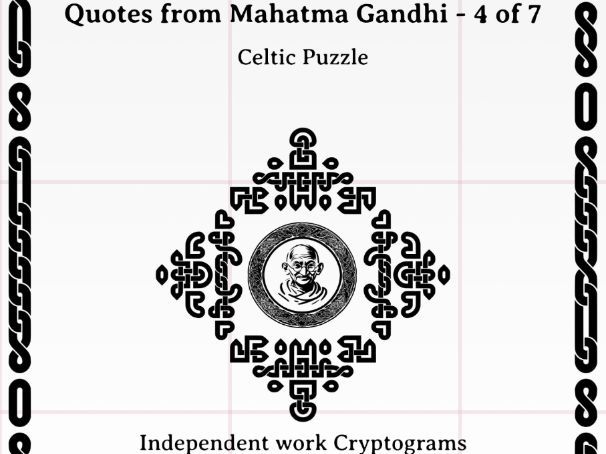 Quotes from Mahatma Gandhi - 4 of  7 - Independent work Cryptograms and puzzles