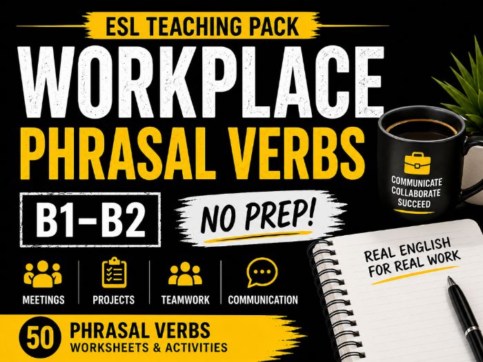 B1–B2 Workplace Phrasal Verbs | No Prep Pack
