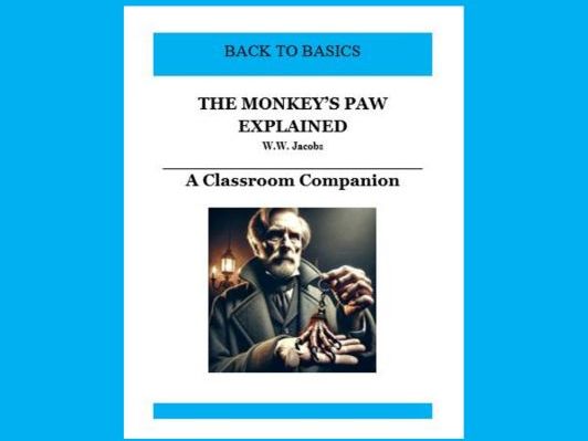 The Monkey's Paw Explained: A Classroom Companion