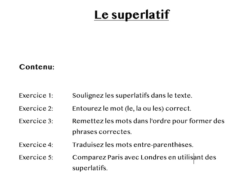 Le superlatif (superlative)