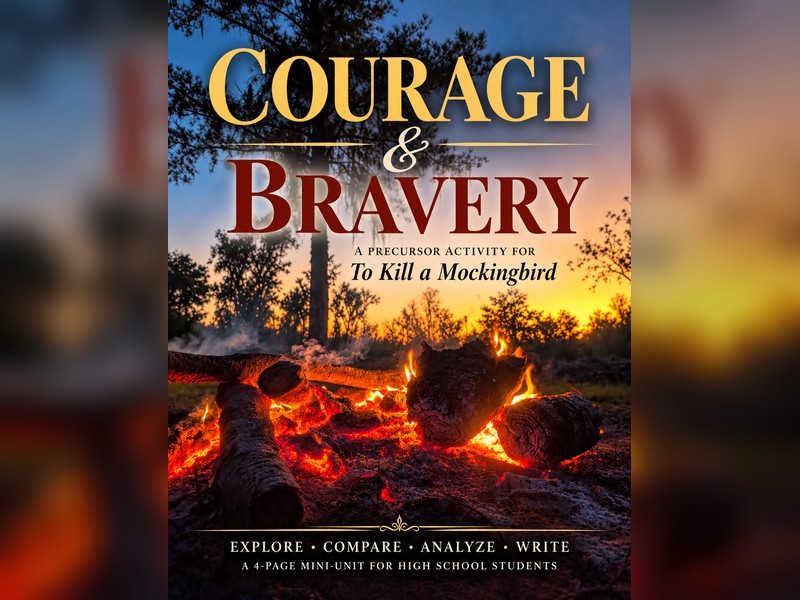 Courage & Bravery: A Pre-Reading Activity for To Kill a Mockingbird