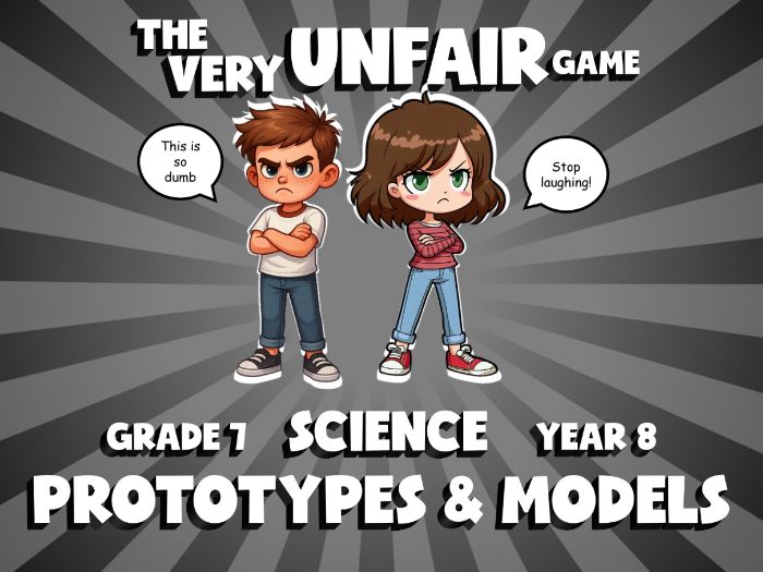 Prototypes & Models VERY UNFAIR GAME | No-Prep Year 8 Science Review Activity