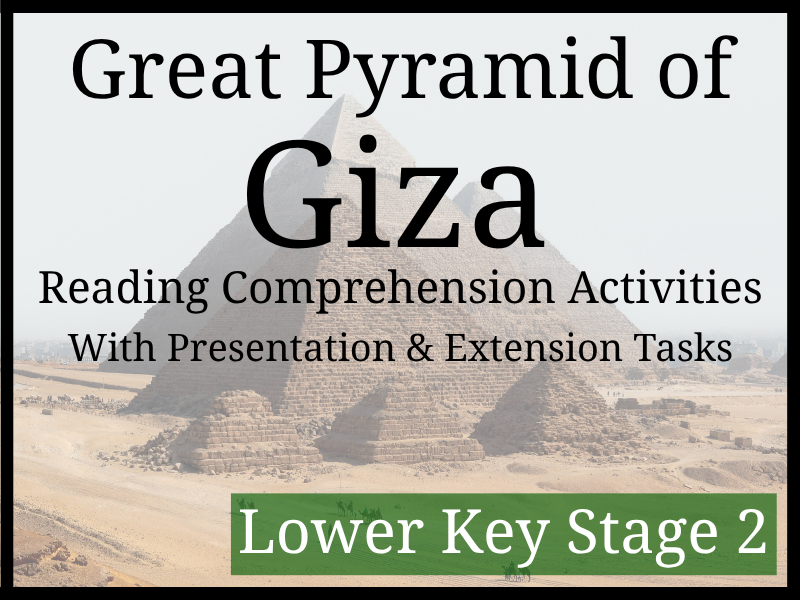 Great Pyramid of Giza Reading Comprehension Activities | Year 3 & Year 4 | LKS2