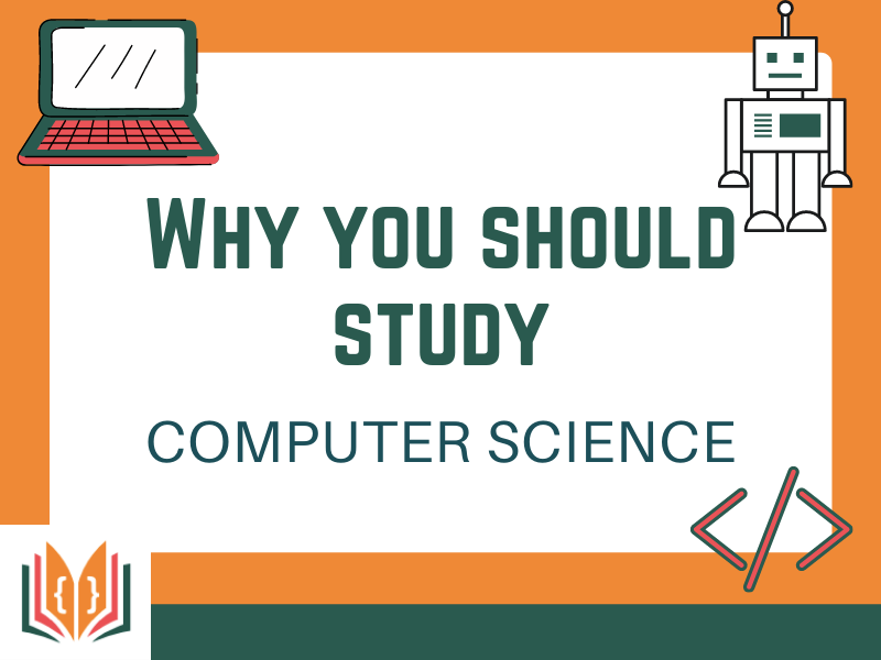 Why Do I Want To Study Computer Science Essay