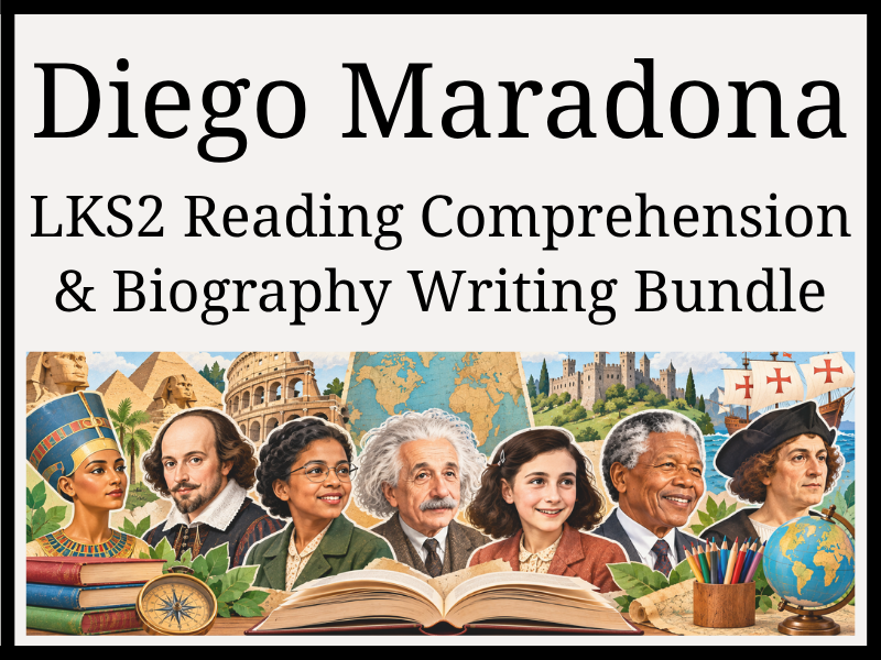 Diego Maradona Reading Comprehension & Biography Writing Bundle | Year 3 & Year 4 | LKS2