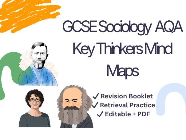 GCSE Sociology AQA Revision Booklet – Key Thinkers Mind Maps- Exam Revision & Retrieval Practice