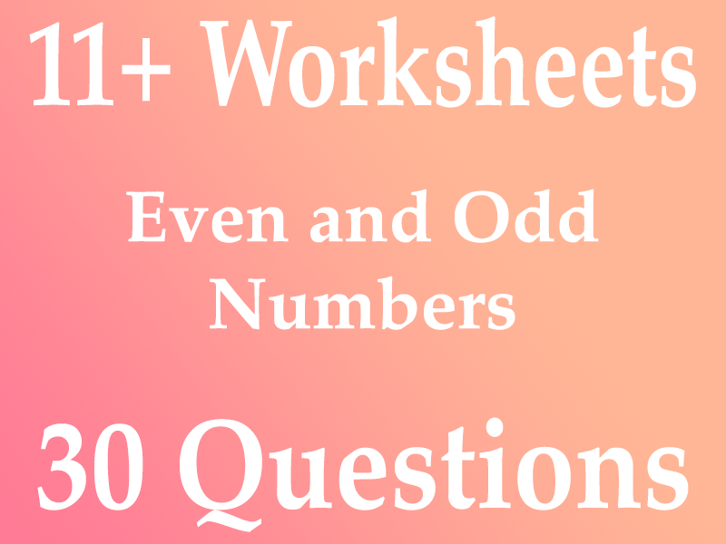 11+ Even and Odd Numbers Worksheet 30 Questions | Teaching Resources