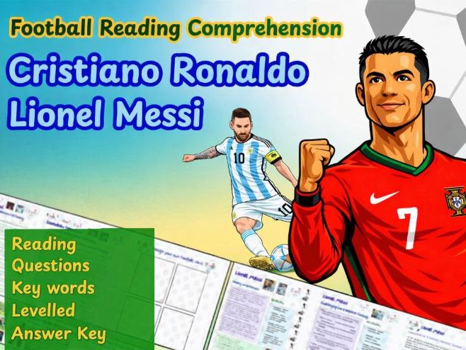 Football Reading Comprehension - Lionel Messi + Cristiano Ronaldo Worksheets, Vocabulary, Extension