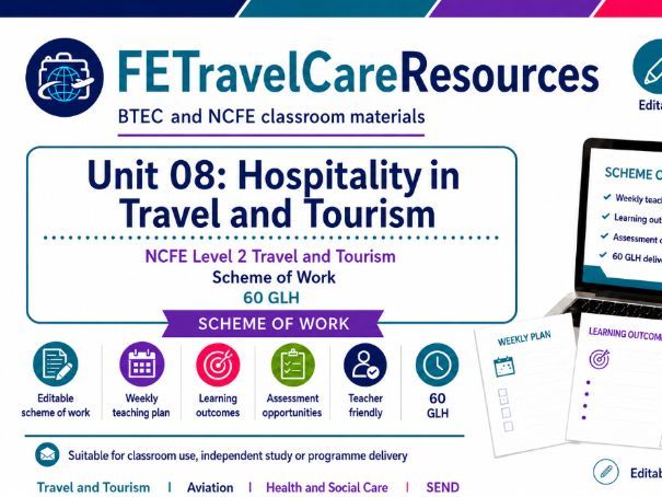 NCFE Unit 08 Travel & Tourism Scheme of Work