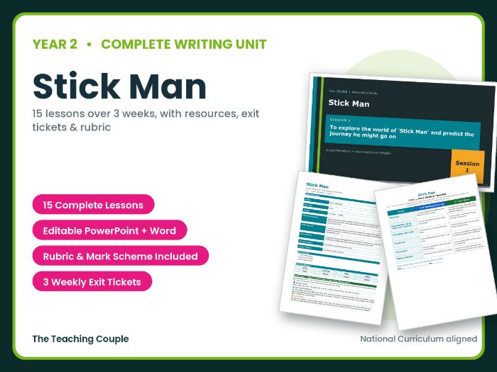 Stick Man | Year 2 English Unit | 15 Complete Lessons + Resources + Mark Scheme