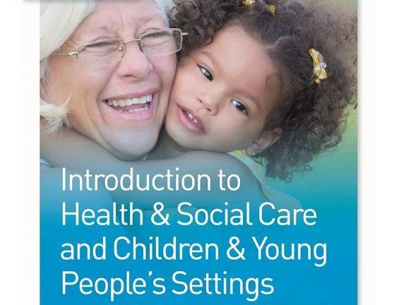 Level 1 Intro to Health and Social Care and Children and Young peoples settings. Course workbooklet